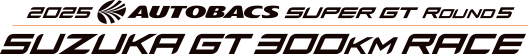 2025 AUTOBACS SUPER GT Round5